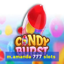 m.amanda 777 slots